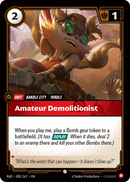 Amateur Demolitionist [RAD-001/167]